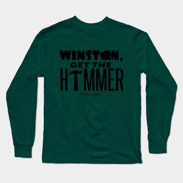 HGN "Winston, Get The Hammer" (From HydreiGallaNite's Monster Red Playthrough) Long Sleeve T-Shirt by Justin_Nexus